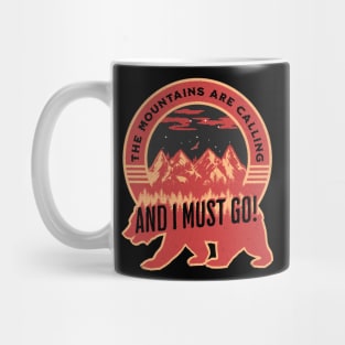 The Mountains are Calling And I Must Go Mug